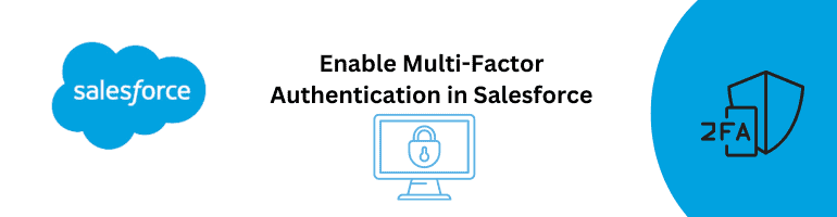 Multi-Factor Authentication Salesforce