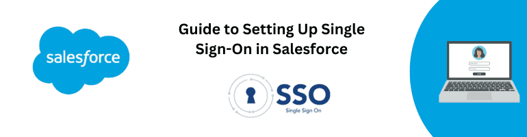 Salesforce Single Sign-On Setup