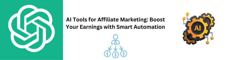 Affiliate Marketing AI Tools