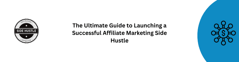 Affiliate Marketing Side Hustle