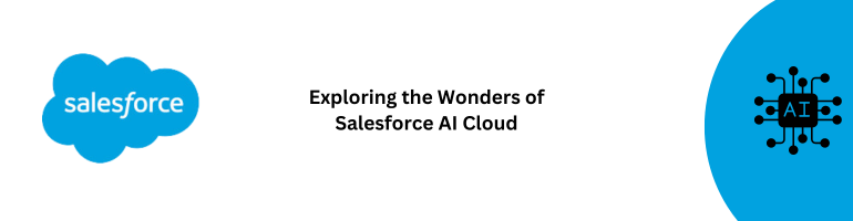 Wonders of Salesforce AI Cloud