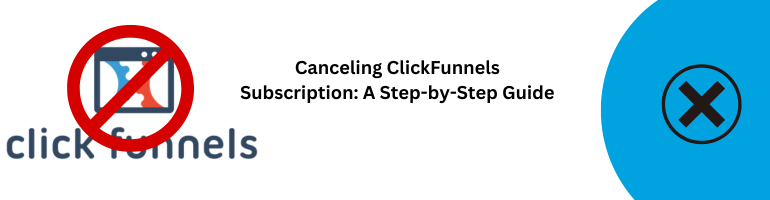 Cancel ClickFunnels subscription: