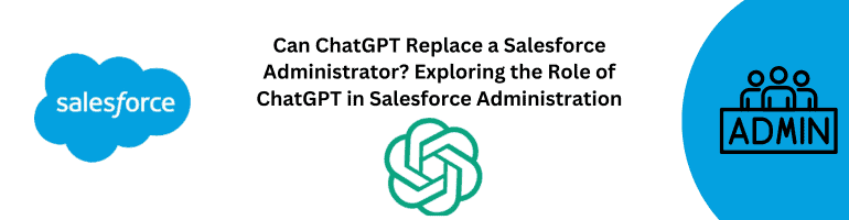 ChatGPT Salesforce Administrator