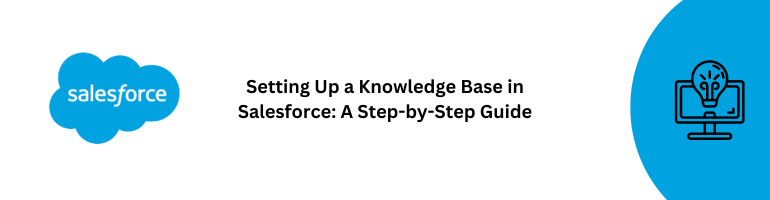 Knowledge Base Setup Salesforce