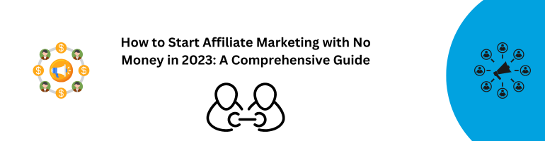 Start Affiliate Marketing with No Money