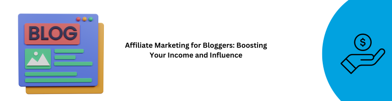 Blogger Affiliate Marketing