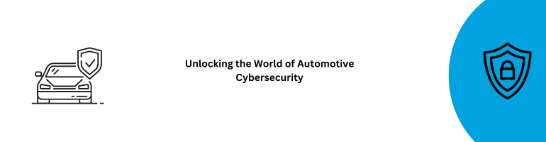Automotive Cybersecurity Exploration