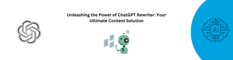 ChatGPT Rewriter Content Solution