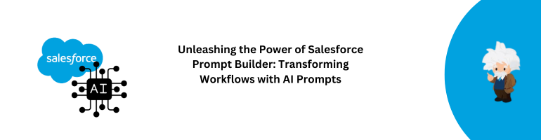 Salesforce Prompt Builder