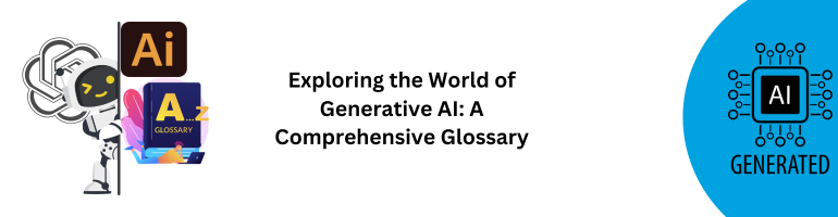 Generative AI Glossary