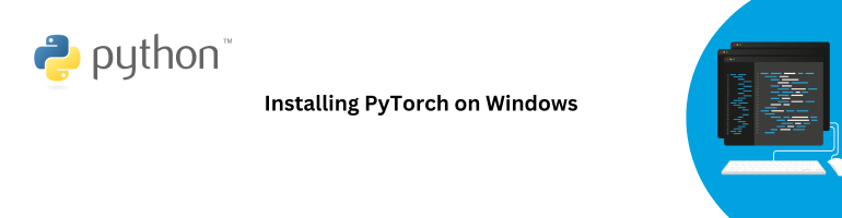 PyTorch Windows installation