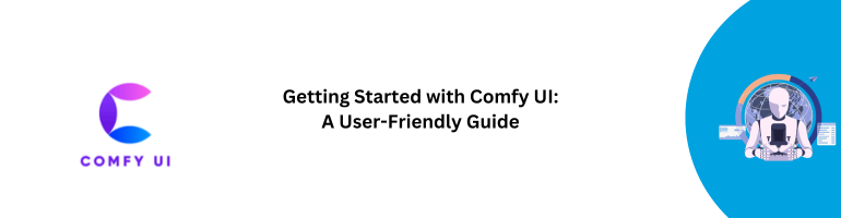 Comfy UI Guide