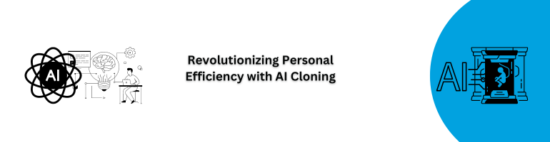 AI Cloning Revolution