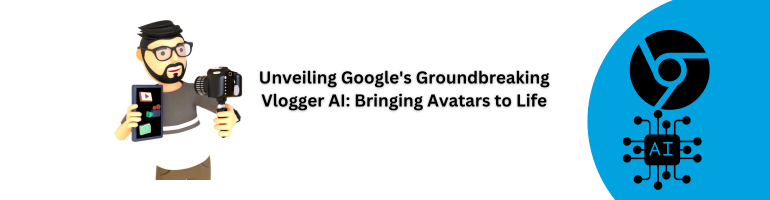 Google Vlogger AI